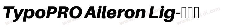 TypoPRO Aileron Lig字体转换
